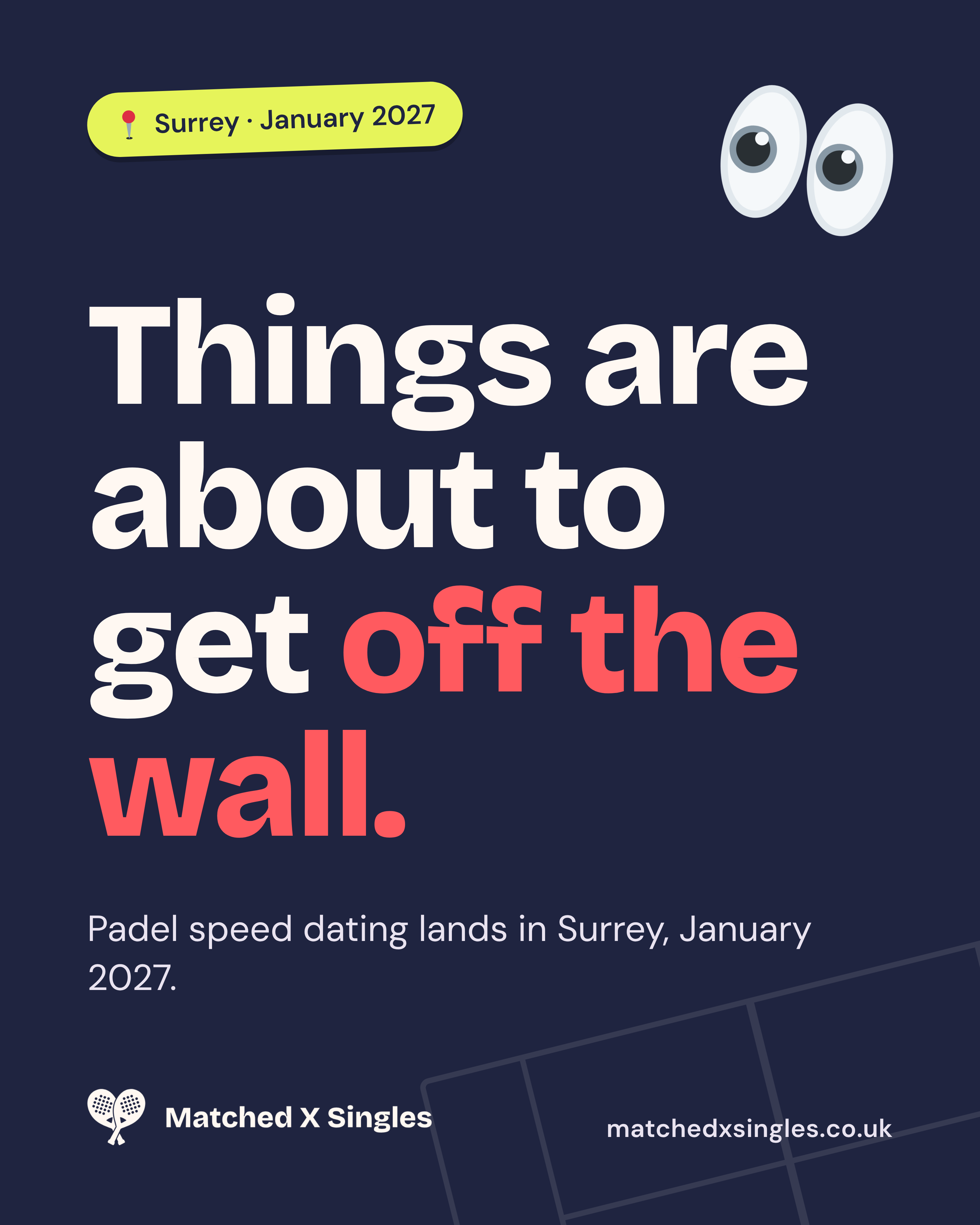 Navy Matched X Singles poster: Things are about to get off the wall. Padel speed dating lands in Surrey, January 2027.