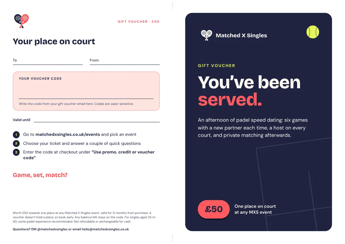 The printable Matched X Singles gift card: a navy front reading &lsquo;You&rsquo;ve been served.&rsquo; with &pound;50, and a back with spaces for To, From, the voucher code and how to use it.